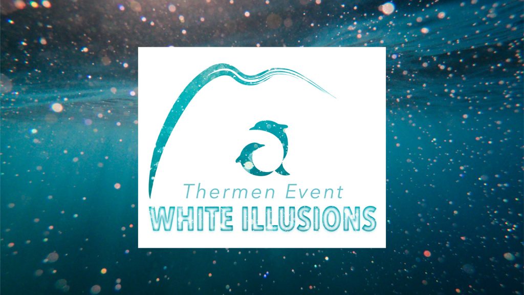 White Illusions Thermen Event